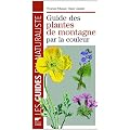 Guide des Plantes de Montagne par la Couleur