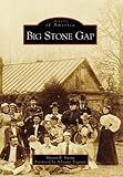 Big Stone Gap (VA) (Images of America) (Images of America)