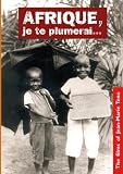 Afrique, je te plumerai... (Africa, I Will Fleece You)
