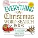 The Everything Christmas Word Search Book: 150 festive puzzles to celebrate the holiday season! (Everything: Sports and Hobbies)