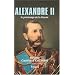 Alexandre II : Le printemps de la Russie