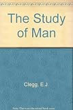 The study of man : an introduction to human biology