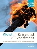 Kleist: Krise und Experiment - 