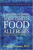 Understanding and Managing Your Child's Food Allergies
