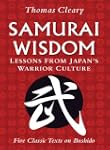 Samurai Wisdom: Lessons from Japan's...