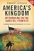 America s Kingdom: Mythmaking on the Saudi Oil Frontier (New Updated Edition) (Stanford Studies in Middle Eastern and Islamic Studies and Cultures)