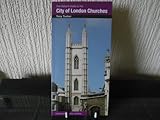 The visitor's guide to the city of London churches