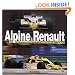 Alpine & Renault: The Development of the Revolutionary Turbo F1 Car 1968-1979