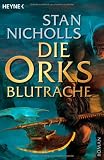 Die Orks - Blutrache - Stan Nicholls
