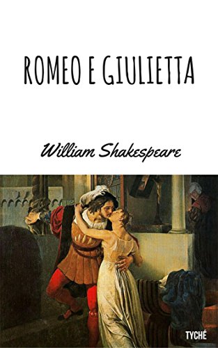 Romeo E Giulietta (Commentata) (Italian Edition)