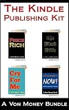 Von Moneys Ebook Publishing Kit: Price Rich * The Black Bible * Cry For Me * Format Now (Bundle)