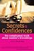 Secrets and Confidences: The Complicated Truth About Women's Friendships (Live Girls)