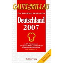 Gault Millau Deutschland 2007 m. 'Carpe Diem Wellbeing Guide S�ddeutschland, Schweiz, �sterreich, S�dtirol 2007'