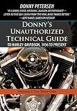 Donny's Unauthorized Technical Guide to Harley-Davidson, 1936 to Present: Volume I: The Twin Cam