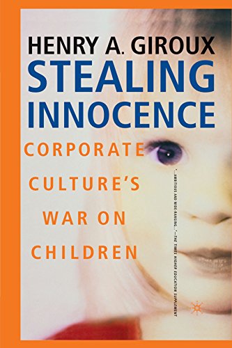 stealing innocence youth corporate power and the politics of culture