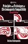 Principles and Techniques of Electromagnetic Compatibility, Second Edition (Electronic Engineering Systems)