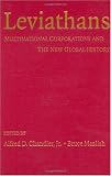 Leviathans: Multinational Corporations and the New Global History