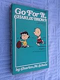 Go for it, Charlie Brown : selected cartoons from Dr. Beagle and Mr. Hyde, volume 3