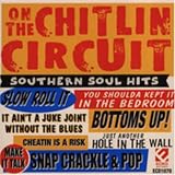 On the Chitlin Circuit: Southern Soul Hits On the Chitlin Circuit: Southern Soul Hits
