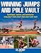Winning Jumps and Pole Vault