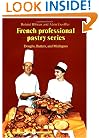 Doughs, Batters, and Meringues (French Professional Pastry Series)