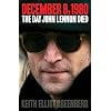 December 8, 1980: The Day John Lennon Died, the