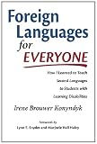 Foreign Languages for Everyone: How I Learned to Teach Second Languages to Students with Learning Disabilities