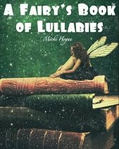 Click to Download Free Kindle Book -> A Fairy's Book of Lullabies