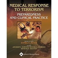 Medical Response to Terrorism: Preparedness and Clinical Practice