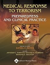 Medical Response to Terrorism: Preparedness and Clinical Practice