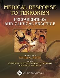 Medical Response to Terrorism: Preparedness and Clinical Practice