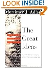 How to Think About the Great Ideas: From the Great Books of Western Civilization