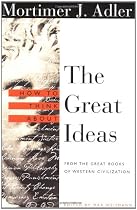 How to Think About the Great Ideas: From the Great Books Of Western Civilization