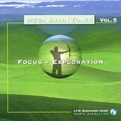 Mega Brain Zones, Audio-CDs, Vol.5, Focus + Exploration, 1 Audio-CD: BD 5