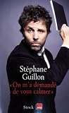 On m'a demand� de vous calmer