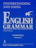 Understanding and Using English Grammar, Third Edition (Volume B)