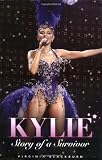 Kylie: Story of a Survivor