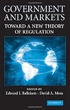 Government and markets : toward a new theory of regulation