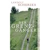 Der Grenz-Gänger Der Grenz-Gänger