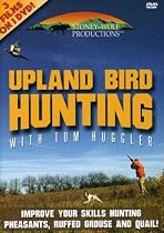 Upland Bird Hunting With Tom Huggler