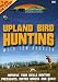Upland Bird Hunting W/Tom Huggler