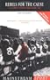 Rebels for the Cause: The Alternative History of Arsenal Football Club (Mainstream Sport)