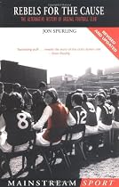 Rebels for the Cause: The Alternative History of Arsenal Football Club (Mainstream Sport)