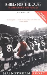 Rebels for the Cause: The Alternative History of Arsenal Football Club (Mainstream Sport)