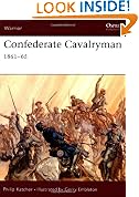Confederate Cavalryman: 1861-1865 (Warrior)
