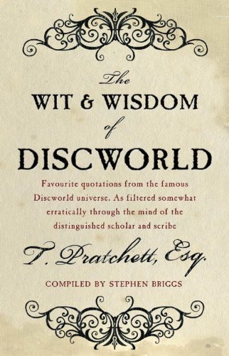 The Wit And Wisdom Of Discworld by Pratchett, Terry, Briggs, Stephen (2009)