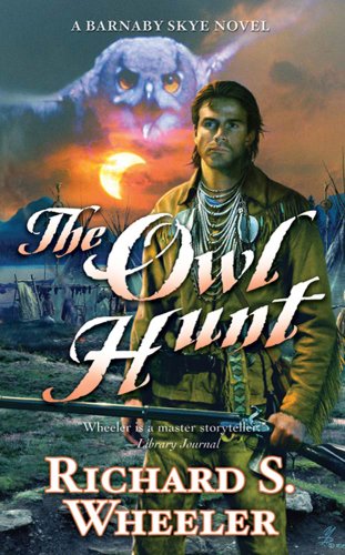 The Owl Hunt: A Barnaby Skye Novel (Skye's West)