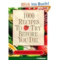 1000 recipes to try before you die - Rezepte aus der ganzen Welt