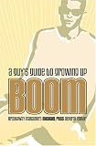 Boom: a Guy's Guide to Growing Up (Focus on the Family)