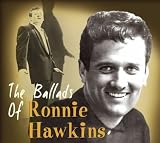 Ballads of Ronnie Hawkins